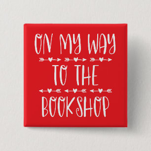 On My Way To The Bookshop 15 Cm Square Badge