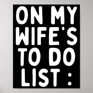 On my wife's to do list (back) funny husband poster