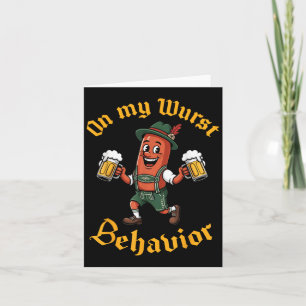 On My Wurst Behaviour Funny German Men Women Card