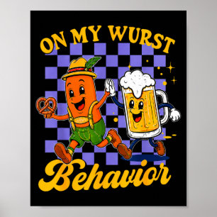 On my wurst behaviour men lederhosen funny german  poster