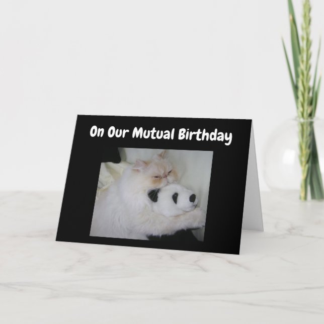 ON OUR ***MUTUAL BIRTHDAY*** HUMOR CARD (Front)