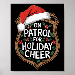 On Patrol For Holiday Cheer Christmas Security  Poster