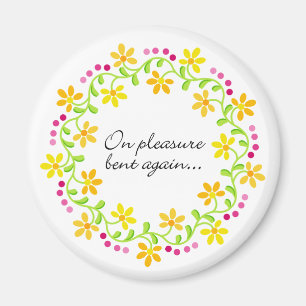 On pleasure bent again - Austen Pride & Prejudice Magnet