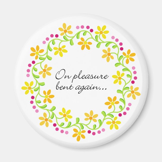 On pleasure bent again - Austen Pride & Prejudice Magnet (Front)