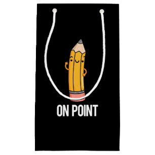 On Point Funny Pencil Pun Dark BG Small Gift Bag