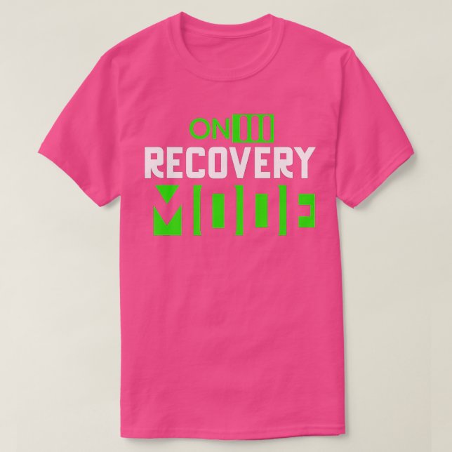 On Recovery Mode On Get Well Funny Injury Recovery T-Shirt (Design Front)