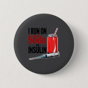 On Run Diet Soda Insulin Diabetes 6 Cm Round Badge