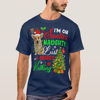 On Santas Naughty List And Regretting Nothing Sant T-Shirt