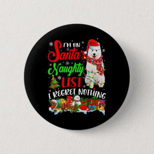 On Santas Naughty List Xmas American Eskimo 6 Cm Round Badge