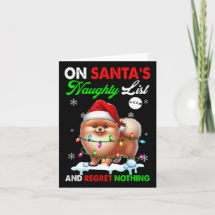 On Santa's Xmas Naughty List Regret Nothing Santa Card