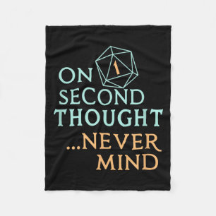 On Second Thought Never Mind, Funny Gift For Men, Fleece Blanket