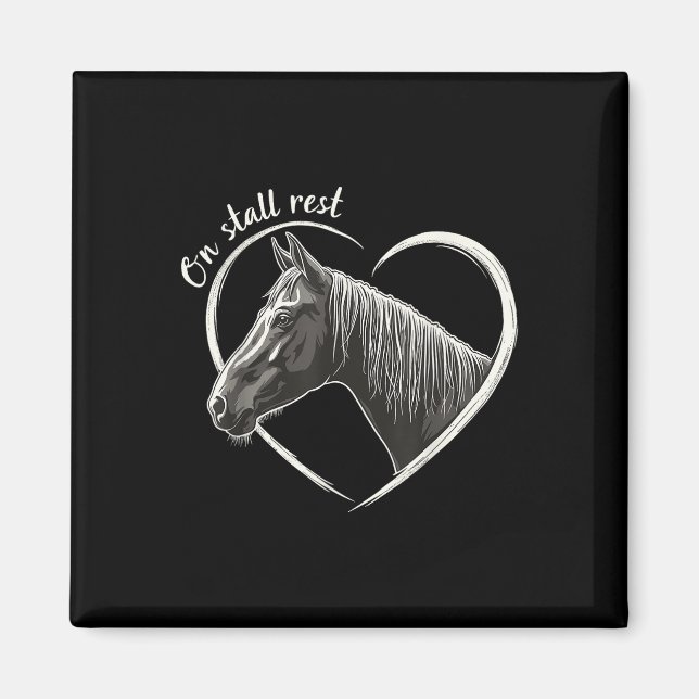 On Stall Rest , Heart Equestrian Horse Stable, Magnet (Front)