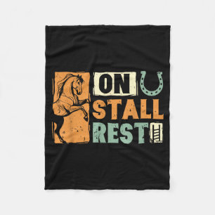 On stall rest horse lover equestrian funny  fleece blanket