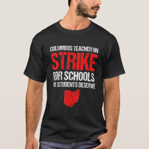 On Strike Columbus Ohio School Teachers Strike Ohi T-Shirt