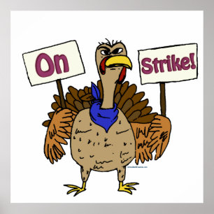 On Strike - Talking Turkey Poster