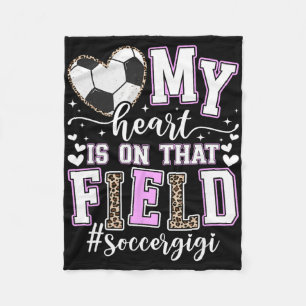 On That Field Soccer Gigi Of A Soccer Player Gigi Fleece Blanket