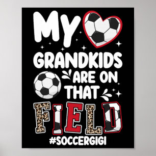 On That Field Soccer Gigi Of A Soccer Player Gigi  Poster