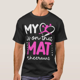 On That Mat Cheer Aunt Of A Cheerleader Aunt Cheer T-Shirt