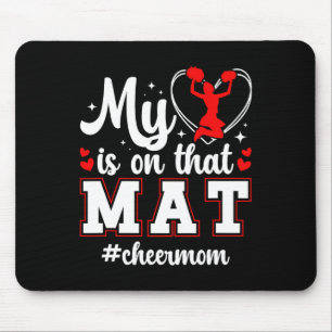 On That Mat Cheer Mum Cheerleading Mum Of A Cheerl Mouse Pad