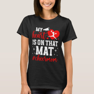 On That Mat Cheer Mum Of A Cheerleader Mother Chee T-Shirt