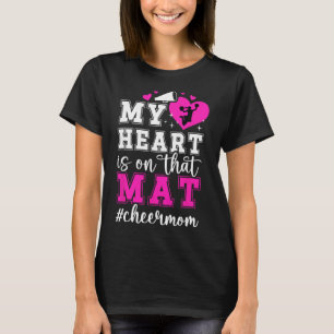 On That Mat Cheer Mum Of A Cheerleader Mother Chee T-Shirt