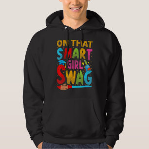 On That Smart Girl Swag - Funny Chemistry School Hoodie