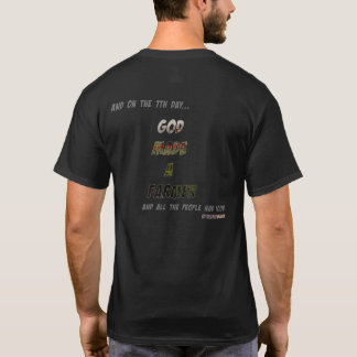 On the 7th Day, God Made a Farmer T-Shirt