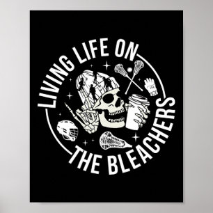 On The Bleachers Lacrosse Mum Of A Lacrosse Player Poster