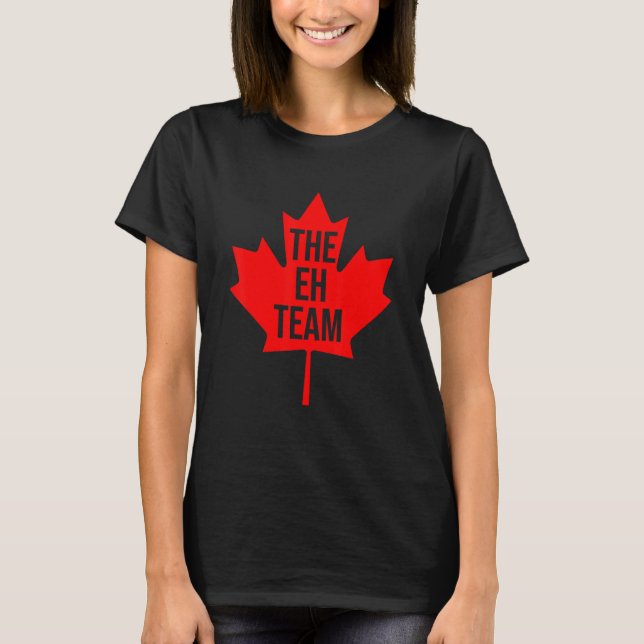 On The Eh Team Canada    Canadian T-Shirt (Front)