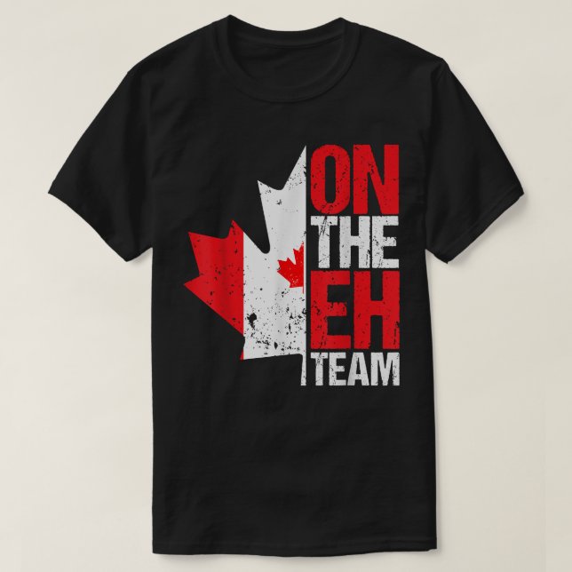 On The Eh Team Canada Day Maple Leaf Canadian Flag T-Shirt (Design Front)