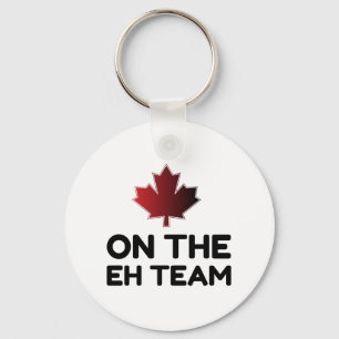 On The Eh Team Canada Funny Key Ring