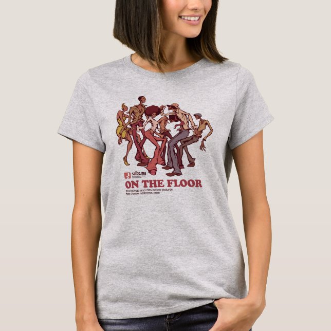 ON THE FLOOR T-Shirt (Front)