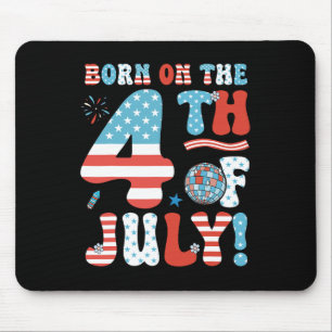 On The Fourth Of July 4th Of July Birthday Patriot Mouse Pad