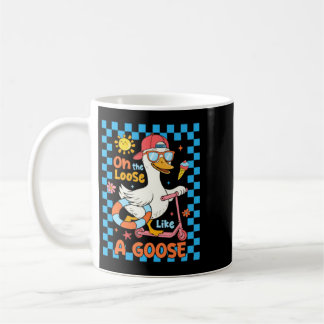 On The Loose Like A Goose Funny Summer Goose Coffee Mug