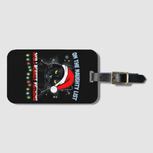On The Naughty List And I Regret Nothing Cat Chris Luggage Tag