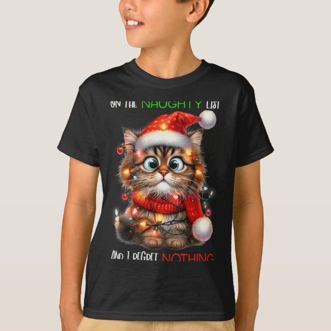 On The Naughty List And I Regret Nothing Cat Chris T-Shirt (Front)