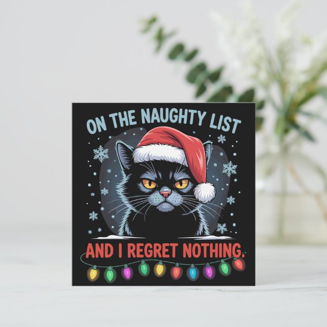 On The Naughty List And I Regret Nothing Cat Xmas Holiday Card (Standing Front)