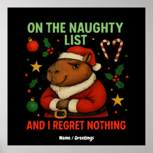 On the Naughty List and I Regret Nothing Christmas Poster