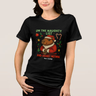 On the Naughty List and I Regret Nothing Christmas Tri-Blend Shirt