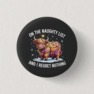 On the Naughty List and I Regret Nothing Cow 3 Cm Round Badge
