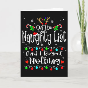 On The Naughty List And I Regret Nothing Fun Chris Card