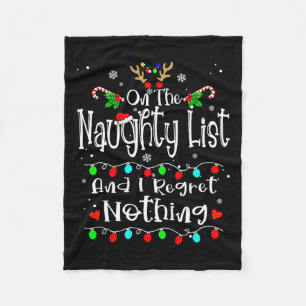 On The Naughty List And I Regret Nothing Fun Chris Fleece Blanket