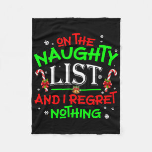 On The Naughty List And I Regret Nothing Fun Xmas  Fleece Blanket