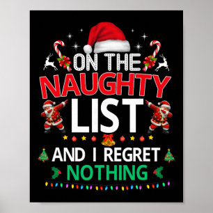 On The Naughty List And I Regret Nothing Funny Xma Poster