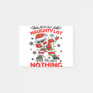 On the Naughty List and I Regret Nothing Santa Dab Post-it Notes