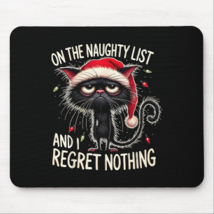 On The Naughty List And I Regret Nothing Xmas In J Mouse Pad