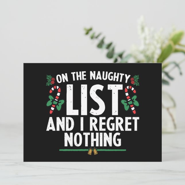 On The Naughty List And I Regret Nothing Xmas Invitation (Standing Front)