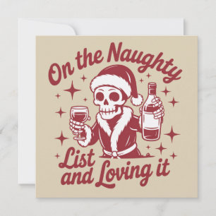 On The Naughty List And Loving It Wine Christmas Holiday Card