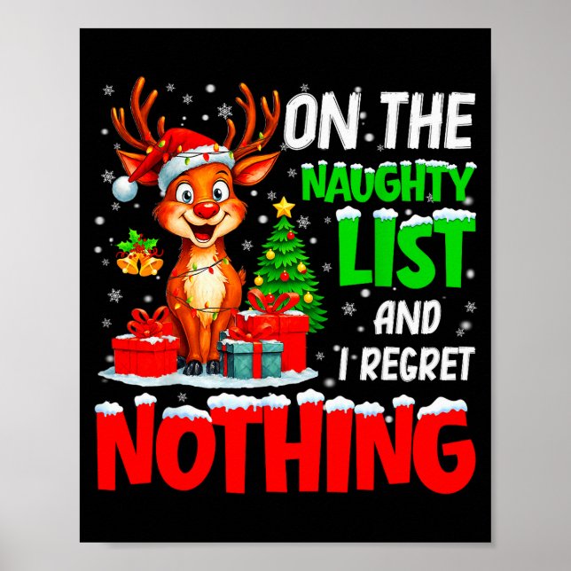 On The Naughty List And Regret Nothing Christmas X Poster (Front)