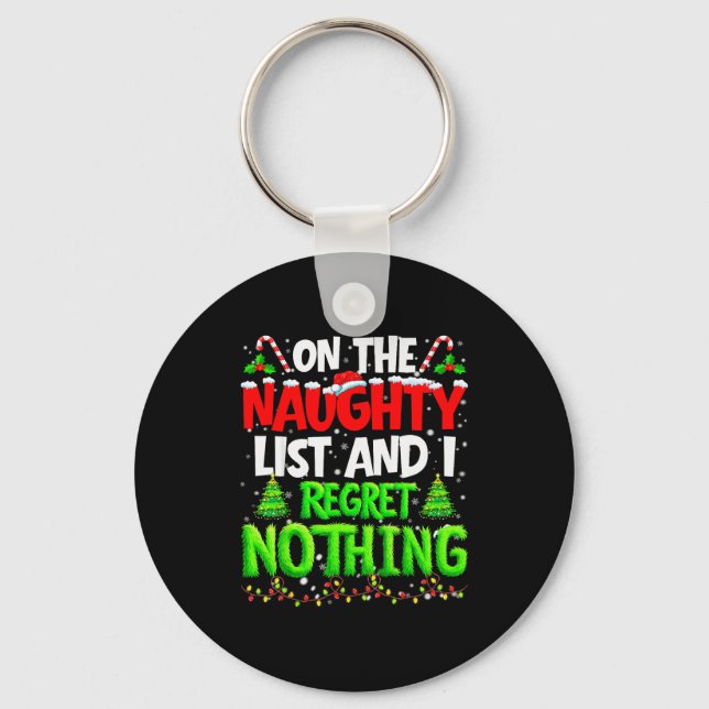 On The Naughty List And Regret Nothing Pjs Christm Key Ring (Front)